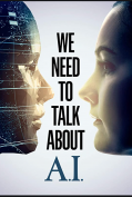 We Need to Talk About A.I