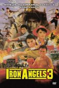 Angel III (Iron Angels 3) (Tin si hang dung III Moh lui mut yat)