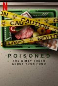 Poisoned The Danger in Our Food (2023)